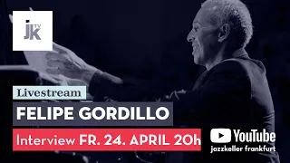 Latin Jazz lockdown talk with Felipe Gordillo (5o Elemento) - Jazzkeller zuhause