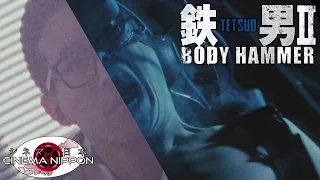 Identity & Tetsuo II: Body Hammer | Cinema Nippon