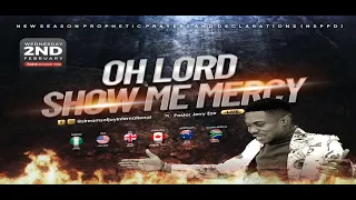 OH LORD SHOW ME MERCY [NSPPD] - 2ND FEBRUARY 2022