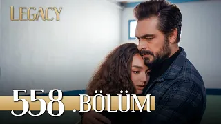 Emanet 558. Bölüm | Legacy Episode 558