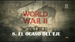 Los números de la segunda guerra mundial 8. El ocaso del eje