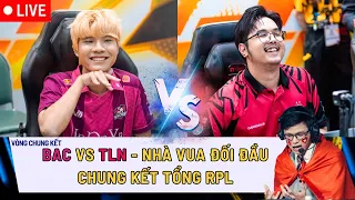 CHUNG KẾT TỔNG RPL S24 - BAC vs TLN: 2 NHÀ VUA DUYÊN VÀ NỢ | BÌNH LUẬN TIẾNG VIỆT by NAMSENSEI