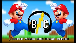 Super Mario Run (Trap Remix) No Copyright