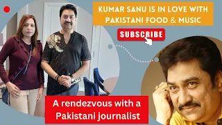 Exclusive interview of Kumar Sanu , talks about Pakistani food, singers and fans | Ambreen Fatima