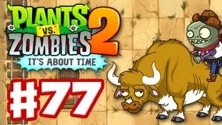 Plants vs. Zombies 2: It's About Time - Gameplay Walkthrough Part 77 - Big Bad Butte (iOS)