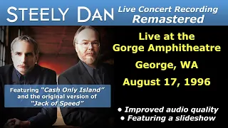 Steely Dan 1996-08-17 George, WA | Remastered Full Concert