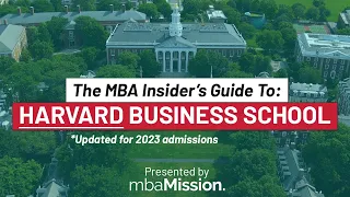 How to Get Into Harvard Business School 2023-2024