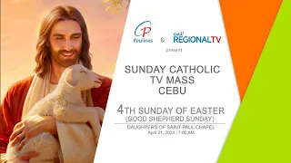 Sunday Catholic TV Mass Cebu: April 21, 2024