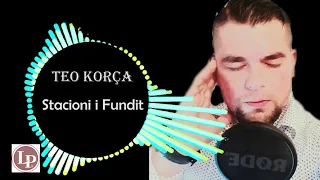 Teo Korça Stacioni i Fundit