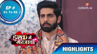 Ishq Mein Marjawan S2 | इश्क़ में मरजावाँ | Ep. 61 To 66 | Kabir Plans To Kidnap Riddhima