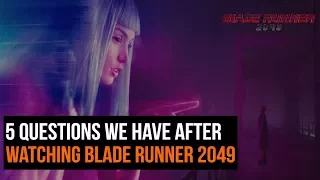 5 Questions We Have After Watching Blade Runner 2049 *SPOILERS*