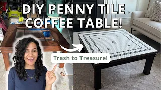 DIY Penny Tile Coffee Table  From Trash to Treasure