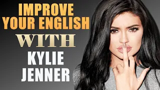 IMPROVE YOUR ENGLISH WITH KYLIE JENNER (English Interview With Big Subtitles)