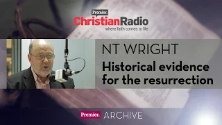 NT Wright: Why we can trust that Jesus was really resurrected