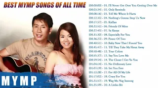 MYMP Nonstop Love Songs 2018   Top 30 Best Songs MYMP Of All Time