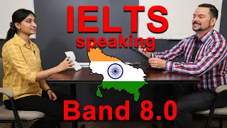 IELTS Speaking Band 8 India Uttar Pradesh Candidate