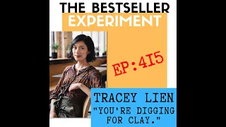 EP415: Tracey Lien — “You’re Digging for Clay"