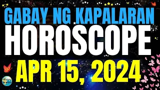 Horoscope Ngayong Araw April 15, 2024 🔮 Gabay ng Kapalaran Horoscope Tagalog #horoscopetagalog