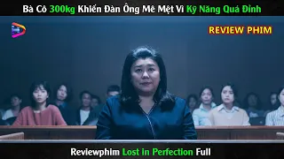 Bà Cô 300kg Khiến Đàn Ông Mê Mệt Vì Kỹ Năng Cực Đỉnh - Review Phim