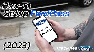 How to Setup FordPass on Your New Ford Vehicle! (2023)