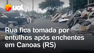 Rio Grande do Sul: Rua é tomada por entulhos após enchentes em Canoas: 'Cena de guerra'; veja vídeo