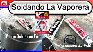 soldando la Vaporera | J-B WELD how to use