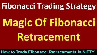 Fibonacci Trading Strategy ! Magic Of Fibonacci Retracement  !! How to Trade Fibonacci Retracements