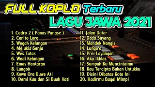 FULL ALBUM KOPLO LAGU JAWA TERBARU 2021 ( CIDRO 2 Panas Panase Srengenge Cerito Loro ) FULLBASS