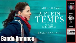 A PLEIN TEMPS - Bande Annonce VF (2022) #trailerschannel #Cinéma