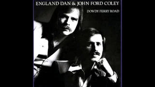 England Dan & John Ford Coley - Where Do I Go From Here