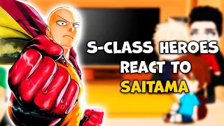 S-Class Heroes React To Saitama || One-Punch Man || Gacha React
