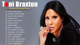 Toni Braxton Greatest Hits Full Album - Toni Braxton Best Of Playlist 2022