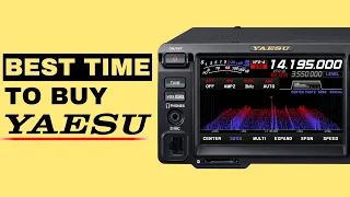 Why Now is the BEST Time to Buy Yaesu