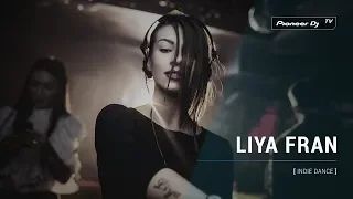 LIYA FRAN [ indie dance ] @ Pioneer DJ TV | Moscow