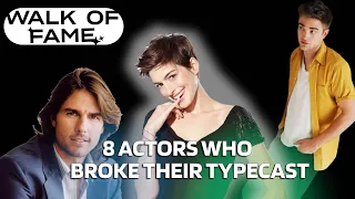 Actors/Actresses Who Broke Type-Casting | Walk of Fame