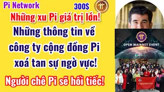 Pi Network- Hãy giữ pi cho tốt! Công ty cộng đồng Pi xóa tan nghi ngờ?