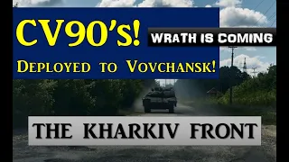 CV90 Deployed to Vovchansk/KHARKIV