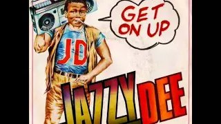 Jazzy Dee -  Get On Up 1983