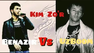 Benazir VS UzBoom  ( Kim Zo'r )