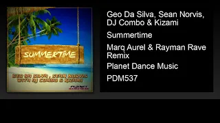 Geo Da Silva, Sean Norvis, DJ Combo & Kizami - Summertime (Marq Aurel & Rayman Rave Remix)