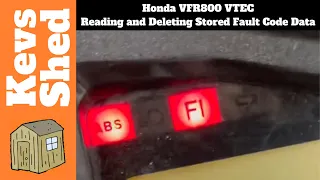 Honda VFR800 VTEC - Reading and Deleting Stored FI Fault Code Data
