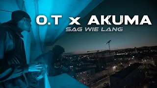 O.T ft. AKUMA - Sag wie lang (OFFICIAL 4K MUSICVIDEO)