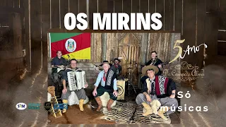 Os Mirins no De Campo e Alma, Só músicas