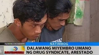 BT: Dalawang miyembro umano ng drug syndicate, arestado