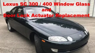 Lexus SC 300 / 400 Door Glass and Lock Actuator Replacement