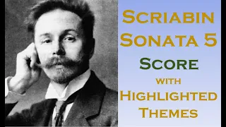 Scriabin Piano Sonata 5 (Highlighted Themes)