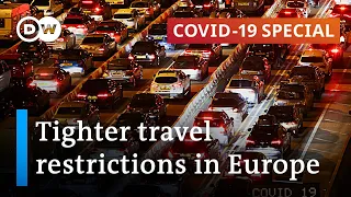 Travel restrictions tighten once again in Europe | COVID-19 Special