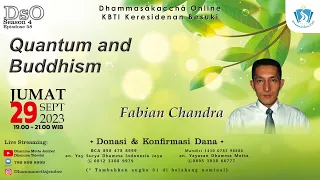 Quantum and Buddhism || Fabian Chandra