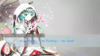 NightCore - The Prodigy - No Good