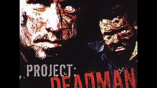 Project Deadman - Body Bag ft Dayton Family & Prozak